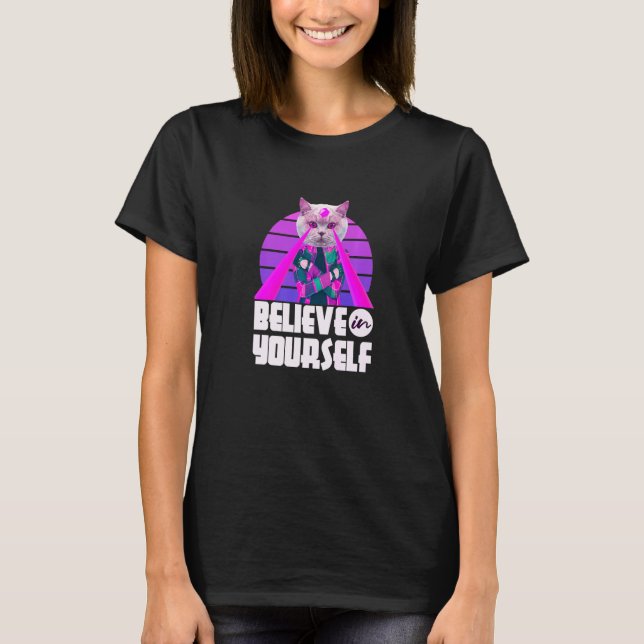 Believe In Yourself Cool Funny Sarcastic Cat Graph T-Shirt (Front)