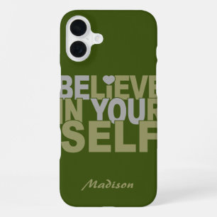 BELIEVE IN YOURSELF custom name & colour cases