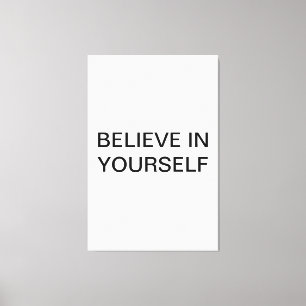 Believe in Yourself design Canvas Print