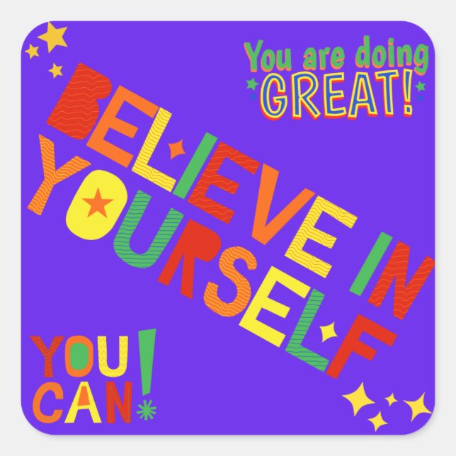 Believe In Yourself, Doing Great Purple Rainbow Square Sticker (Front)