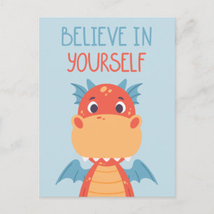 Believe In Yourself Dragon Postcard