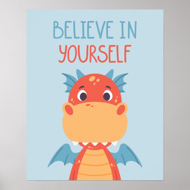 Believe In Yourself Dragon Poster (Front)
