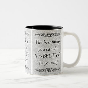 Believe in Yourself – Elegant Motivational Quote  Two-Tone Coffee Mug