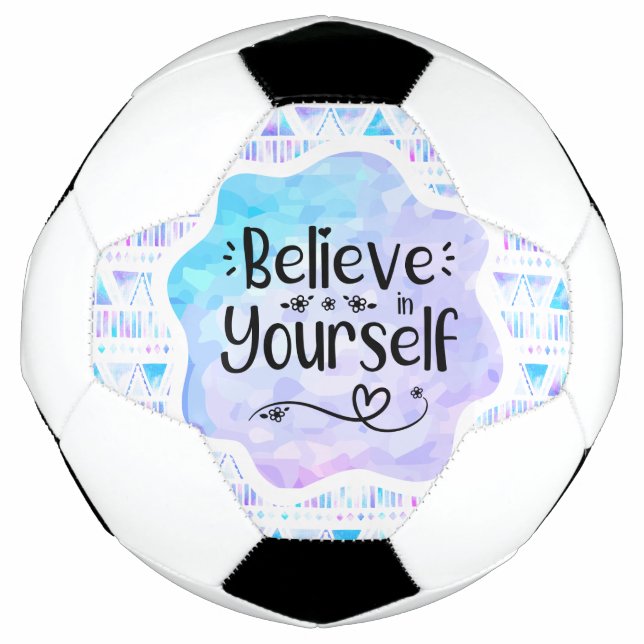Believe in Yourself Football (Front)