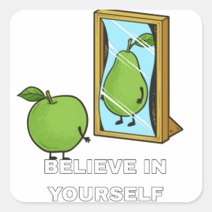 Believe in yourself funny sticker
