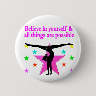 BELIEVE IN YOURSELF GYMNASTICS 6 CM ROUND BADGE