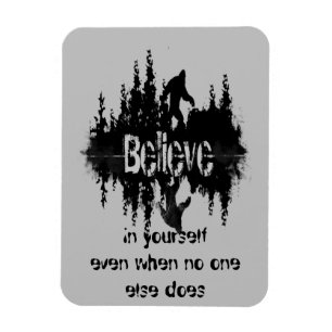 Believe in Yourself Inspirational Quote Big Foot Magnet