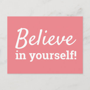 Believe in Yourself Inspirational Quote Coral Postcard