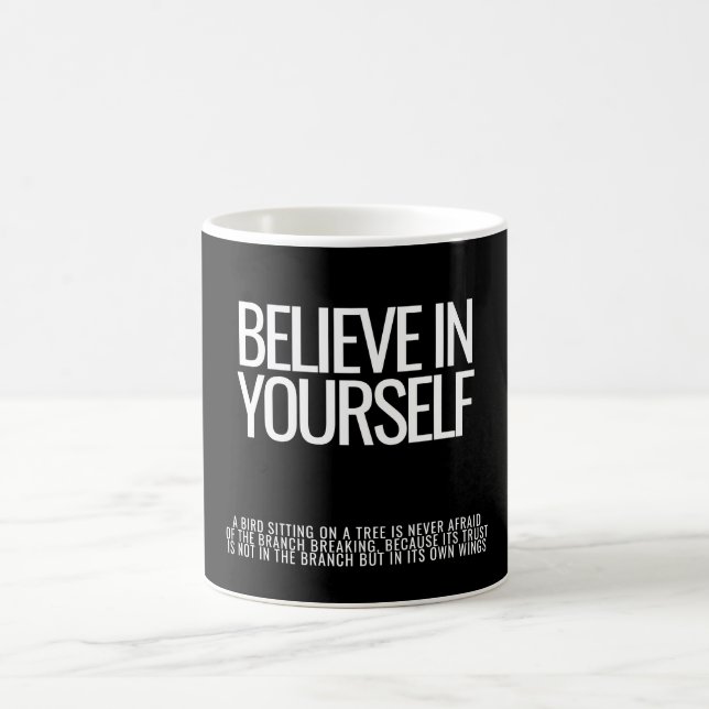 Believe in Yourself Inspirational Quote Mug (Center)