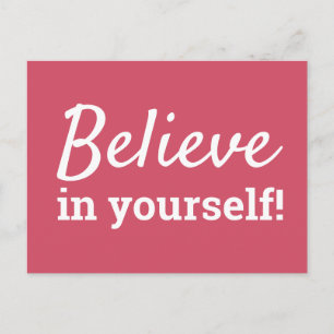 Believe in Yourself Inspirational Quote Pink White Postcard