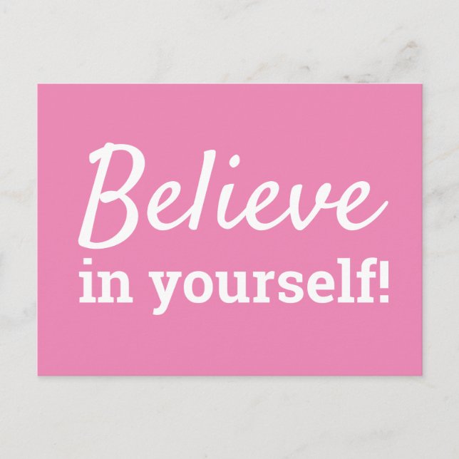Believe in Yourself Inspirational Quote Pink White Postcard (Front)