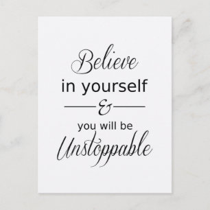Believe in yourself Inspirational Quote Postcard