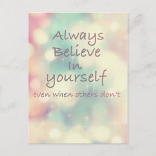 Believe in yourself Inspirational Quote Postcard