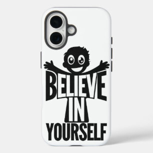 Believe in Yourself iPhone Case