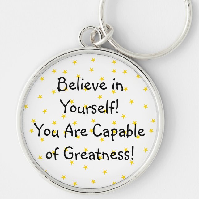 Believe in yourself Keychain (Front)