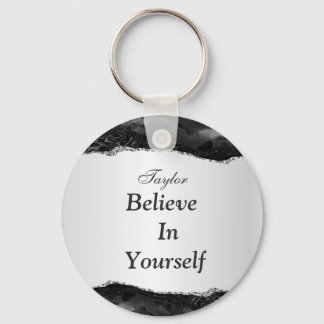 Believe In Yourself Keychain