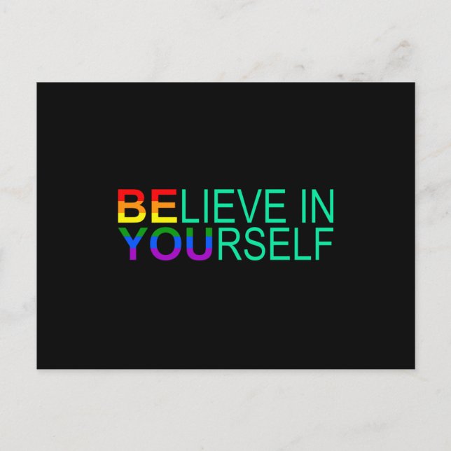 BELIEVE IN YOURSELF LGBT Pride Month LGBTQ Rainbow Postcard (Front)