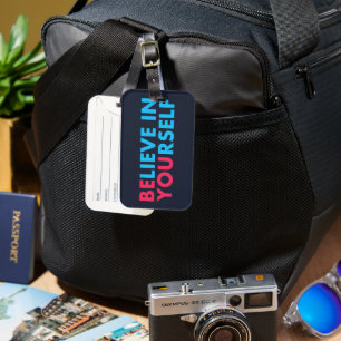 Believe in yourself luggage tag