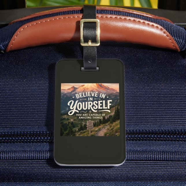Believe in Yourself Luggage Tag (Front Insitu 2)