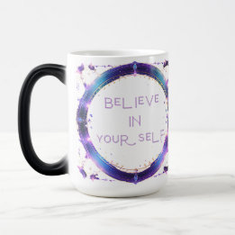 Believe in Yourself  Magic Mug