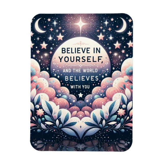 Believe in Yourself Magnet (Vertical)