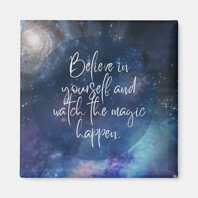 Believe in Yourself  Magnet (Front)