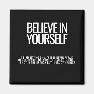 Believe In Yourself Motivational Fridge Magnet