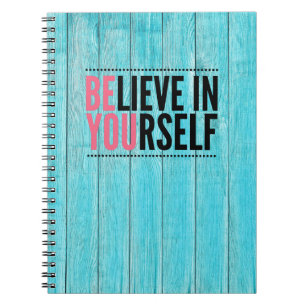 Believe in Yourself Motivational Notebook