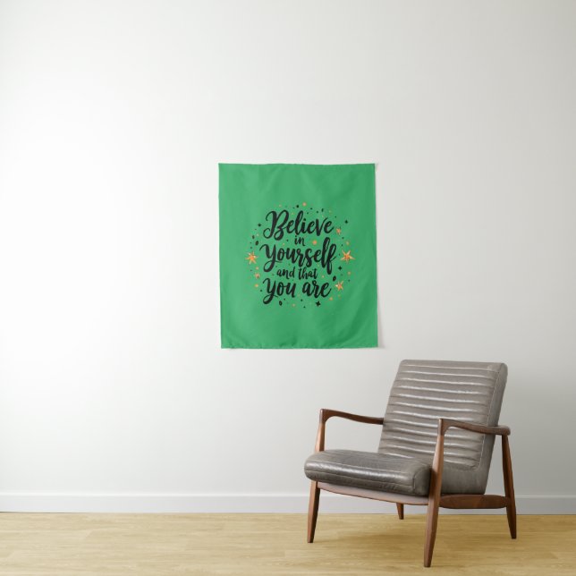 Believe in Yourself Motivational Quote Design   Tapestry (In Situ)