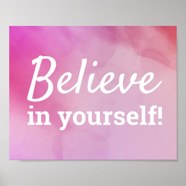 Believe in Yourself Motivational Quote Pink Poster (Front)