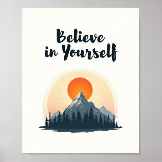 Believe in Yourself - Motivational Quote Poster