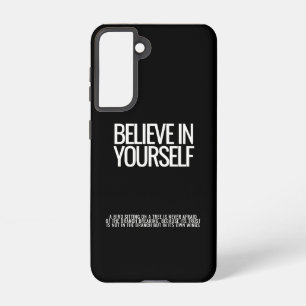 Believe in Yourself Motivational Samsung Galaxy Samsung Galaxy Case