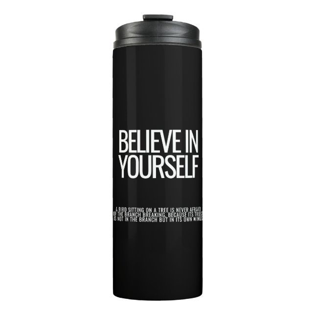 Believe in Yourself Motivational Thermal Tumbler (Front)