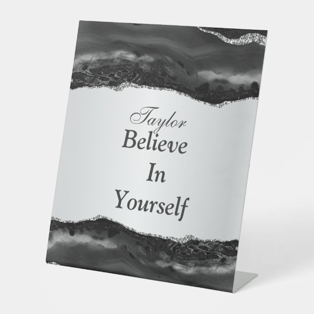 Believe In Yourself Pedestal Sign (Front)