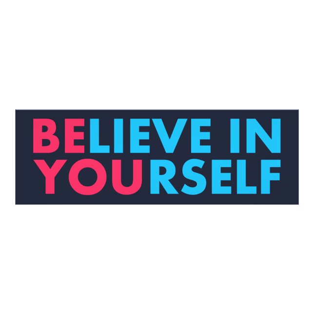 Believe in yourself photo print (Front)