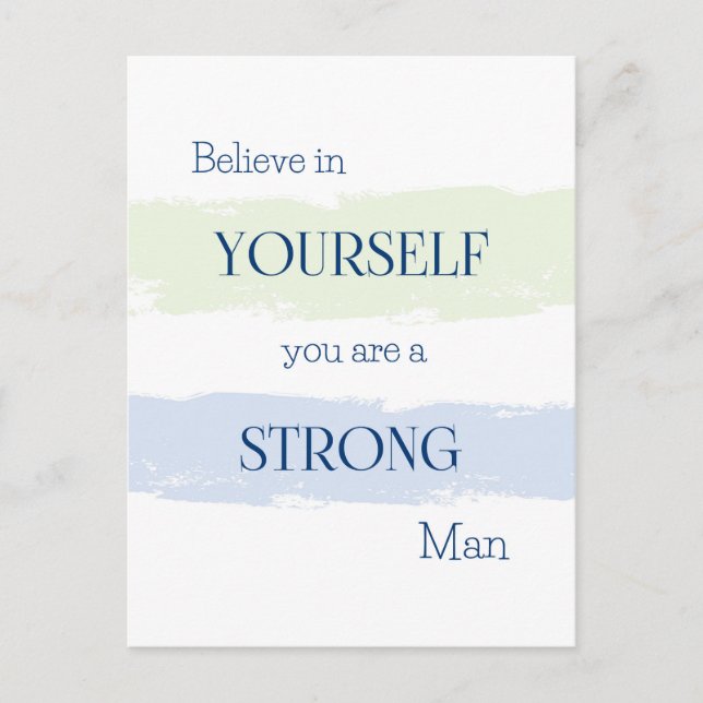 Believe in Yourself Postcard/Encouragement for Man Postcard (Front)