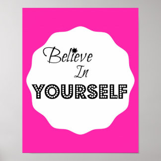 Believe In Yourself Poster