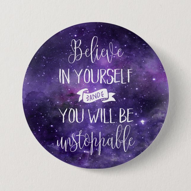 Believe In Yourself Quote 7.5 Cm Round Badge (Front)