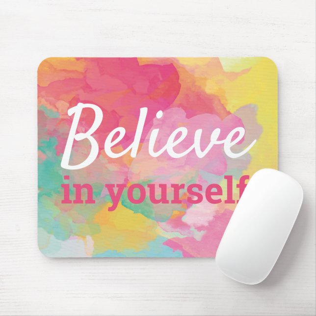 Believe in Yourself Quote Abstract Watercolor Mouse Mat (With Mouse)