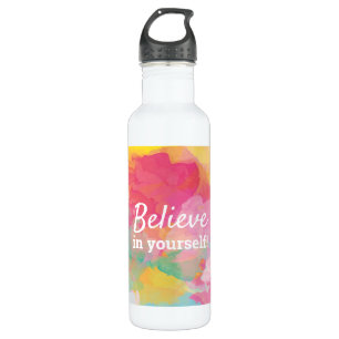 Believe in Yourself Quote Cheerful Watercolor 710 Ml Water Bottle