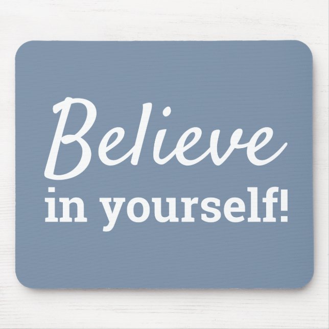 Believe in Yourself Quote Chic Blue & White Mouse Mat (Front)