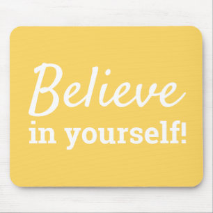 Believe in Yourself Quote Chic Yellow & White Mouse Mat