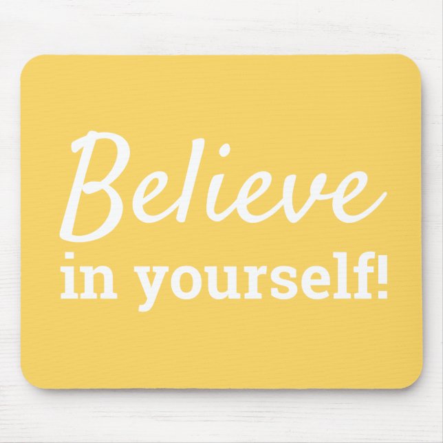 Believe in Yourself Quote Chic Yellow & White Mouse Mat (Front)