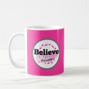 Believe In Yourself Quote Watercolor Pink Dots Coffee Mug