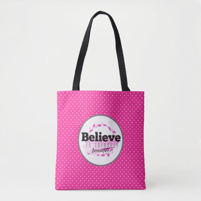Believe In Yourself Quote Watercolor Pink Dots Tote Bag (Front)