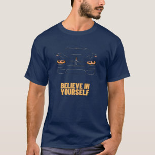 Believe in Yourself T-Shirt