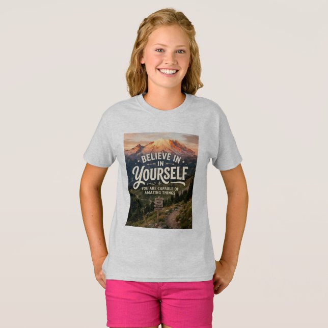 Believe in Yourself T-Shirt (Front Full)