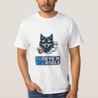 believe in yourself T-Shirt