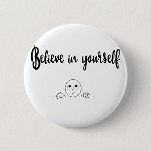 Believe In Yourself Text And Image 6 Cm Round Badge