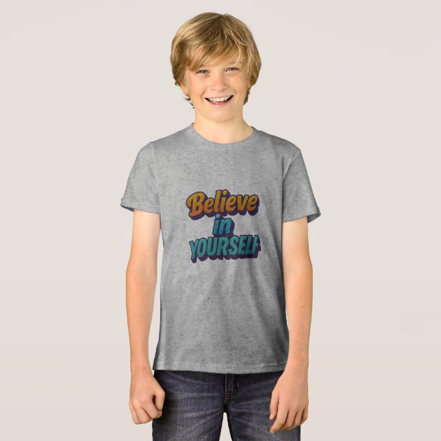 Believe in Yourself Tri-Blend Shirt (Front Full)